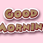 good morning text effects